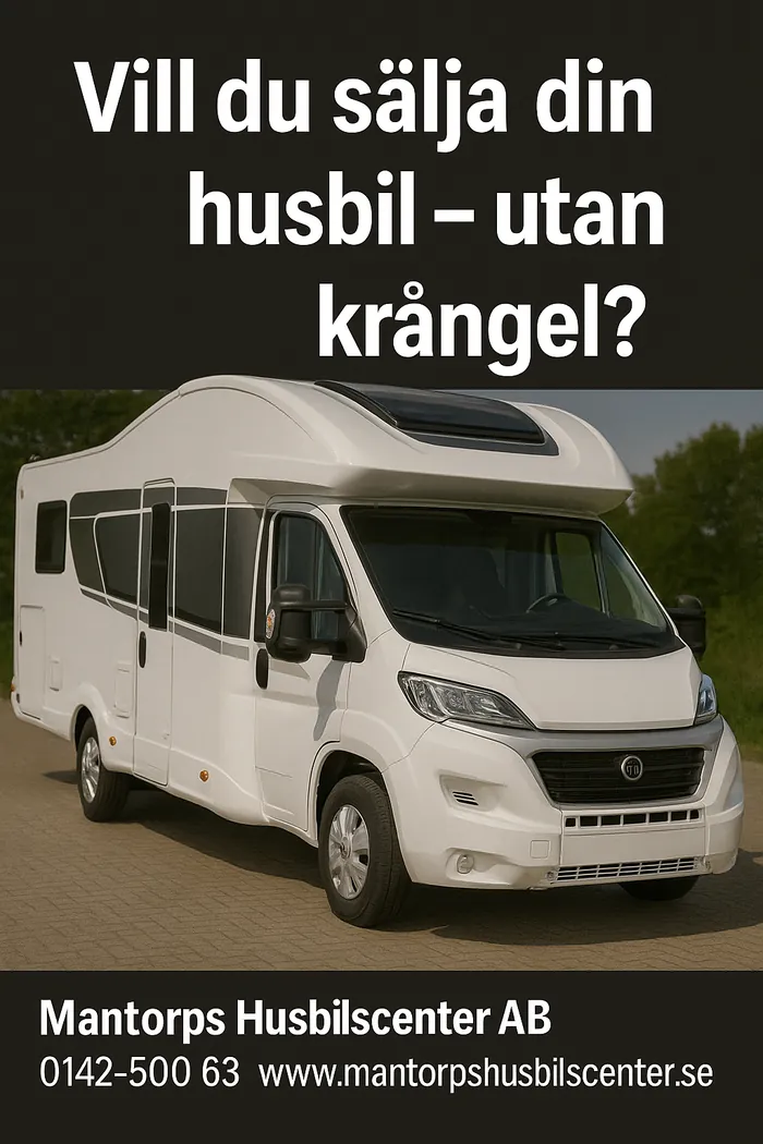 Annons: Vill du sälja din husbil utan krångel? Mantorps Husbilscenter AB